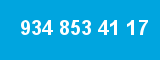 934 853 41 17